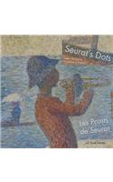 Les Points de Seurat / Seurat's Dots