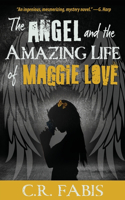 Angel and the Amazing Life of Maggie Love