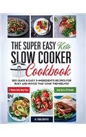 Super Easy Keto Slow Cooker Cookbook