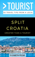 Greater Than a Tourist- Split Croatia