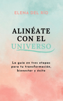 Alinéate con el universo