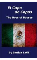 El Capo De Capos: The Boss of Bosses