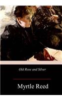 Old Rose and Silver
