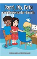 Parri, Pip, Pete and the Computer Gremlin