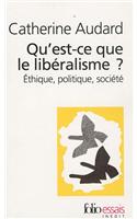 Qu'Est-CE Que Le Liberalisme?