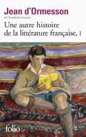 Une autre histoire de la litterature francaise 1