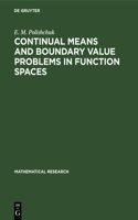 Continual Means and Boundary Value Problems in Function Spaces: (44 Mathematical Research)