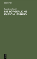 Die Bürgerliche Eheschließung