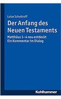 Der Anfang Des Neuen Testaments