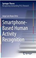 Smartphone-Based Human Activity Recognition