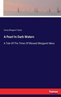 Pearl In Dark Waters