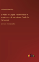El Abate de L'Epée, y su discípulo el sordo-mudo de nacimiento Conde de Harancour