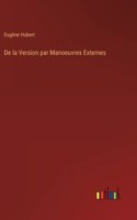De la Version par Manoeuvres Externes