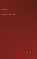 Holiness to the Lord