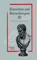 Einsichten und Betrachtungen III: Handbuch des kritischen Denkens