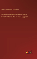 L'origine touranienne des américains Tupis-Caribes et des anciens Egyptiens