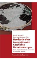 Handbuch Einer Transnationalen Geschichte Ostmitteleuropas
