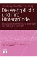 Die Wehrpflicht Und Ihre Hintergründe