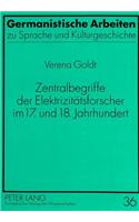 Zentralbegriffe Der Elektrizitaetsforscher Im 17. Und 18. Jahrhundert