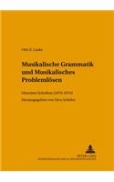 Musikalische Grammatik Und Musikalisches Problemloesen