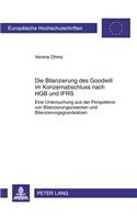 Die Bilanzierung Des Goodwill Im Konzernabschluss Nach Hgb Und Ifrs