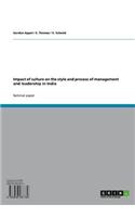 Impact of Culture on the Style and Process of Management and Leadership in India