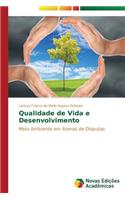 Qualidade de Vida e Desenvolvimento: (Portuguese)