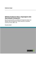Wilhelm Friedemann Bach - Originalgenie oder überschätzter Komponist?