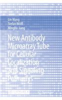 New Antibody Microarray Tube for Cellular Localization and Signaling Pathways