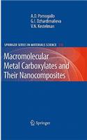 Macromolecular Metal Carboxylates and Their Nanocomposites