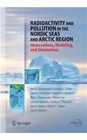 Radioactivity and Pollution in the Nordic Seas and Arctic