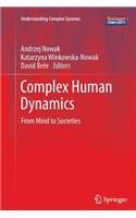 Complex Human Dynamics