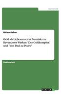 Geld als Liebesersatz in Franziska zu Reventlows Werken Der Geldkomplex und Von Paul zu Pedro