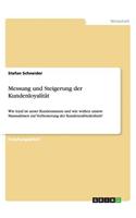 Messung und Steigerung der Kundenloyalität