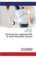 Trichomonas vaginalis PCR & socio-economic factors