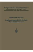 Maschinenlehre, Kraftmaschinen, Elektrotechnik, Werkstattförderwesen