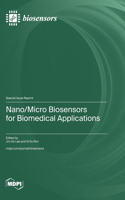 Nano/Micro Biosensors for Biomedical Applications