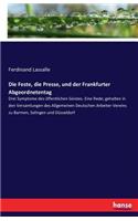 Feste, die Presse, und der Frankfurter Abgeordnetentag