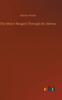 Motor Rangers Through the Sierras