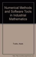 Numerical Methods and Software Tools in Industrial Mathematics