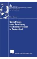 Going Private unter Beteiligung von Finanzinvestoren in Deutschland: (44 ebs-Forschung, Schriftenreihe der EUROPEAN BUSINESS SCHOOL Schloß Reichartshausen)