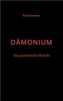 Dämonium - Ein persönlicher Bericht