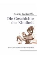 Geschichte der Kindheit: Eine Geschichte der Mutterliebe?