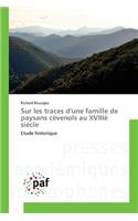 Sur Les Traces Dune Famille de Paysans Cévenols Au XVIIIè Siècle