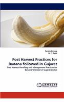 Post Harvest Practices for Banana followed in Gujarat