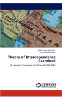 Theory of Interdependence Examined