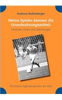 Meine Spieler kennen die Grundnahrungsmittel