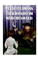 Taekwondo im Märchenwald