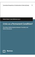 Crisis as a Permanent Condition?