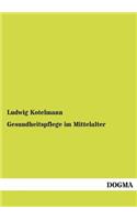Gesundheitspflege im Mittelalter